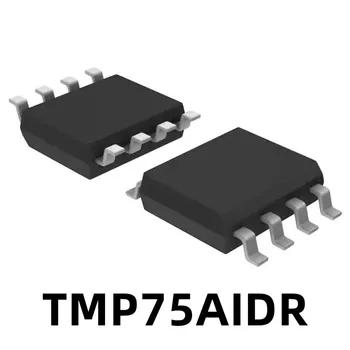 1шт Новый Оригинальный Чип Управления Температурой TMP75AIDR Offset TMP75 Patch SOP8