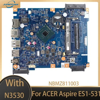 14285-1 Для ACER Aspire ES1-531 NBMZ811003 448,05302,0011 Материнская плата ноутбука N3530 Процессор На Борту DDR3 Основная Плата 100% Полный Тест